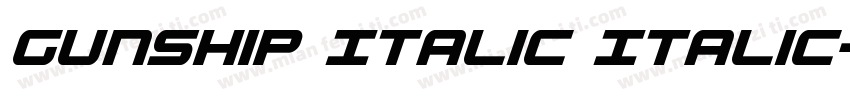 Gunship Italic Italic字体转换